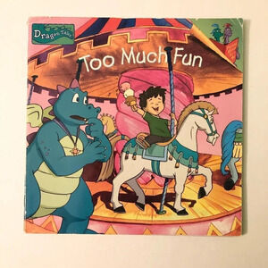 2002 Dragon Tales Too  Much Fun Random House Pictureback Book